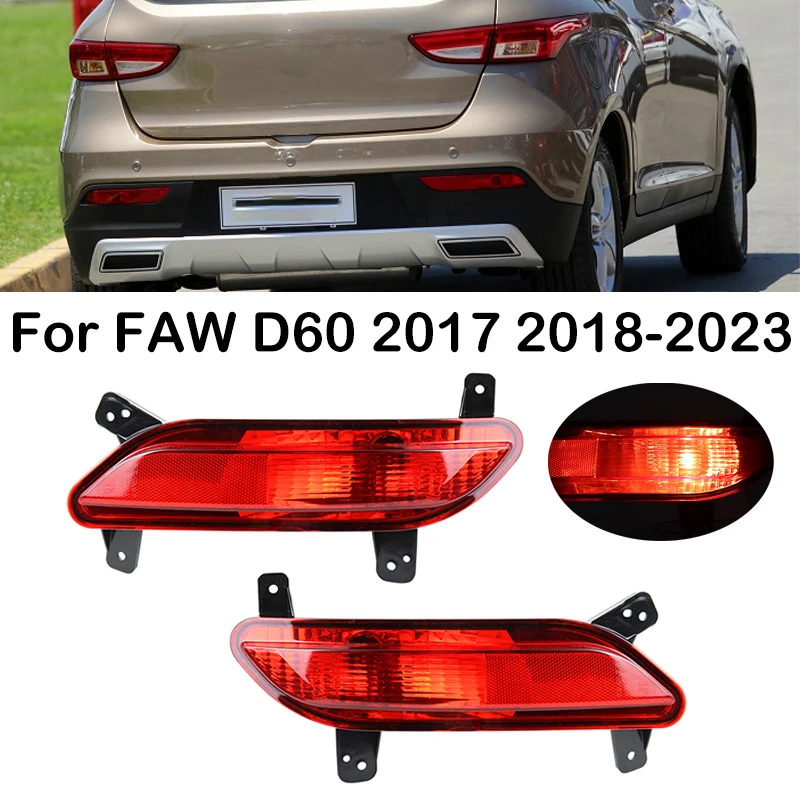 

For FAW D60 2017 2018 2019 2020 2021 2022 2023 Car Rear Bumper Light Brake Light Rear Fog Light Reverse Warning Lamp Foglight