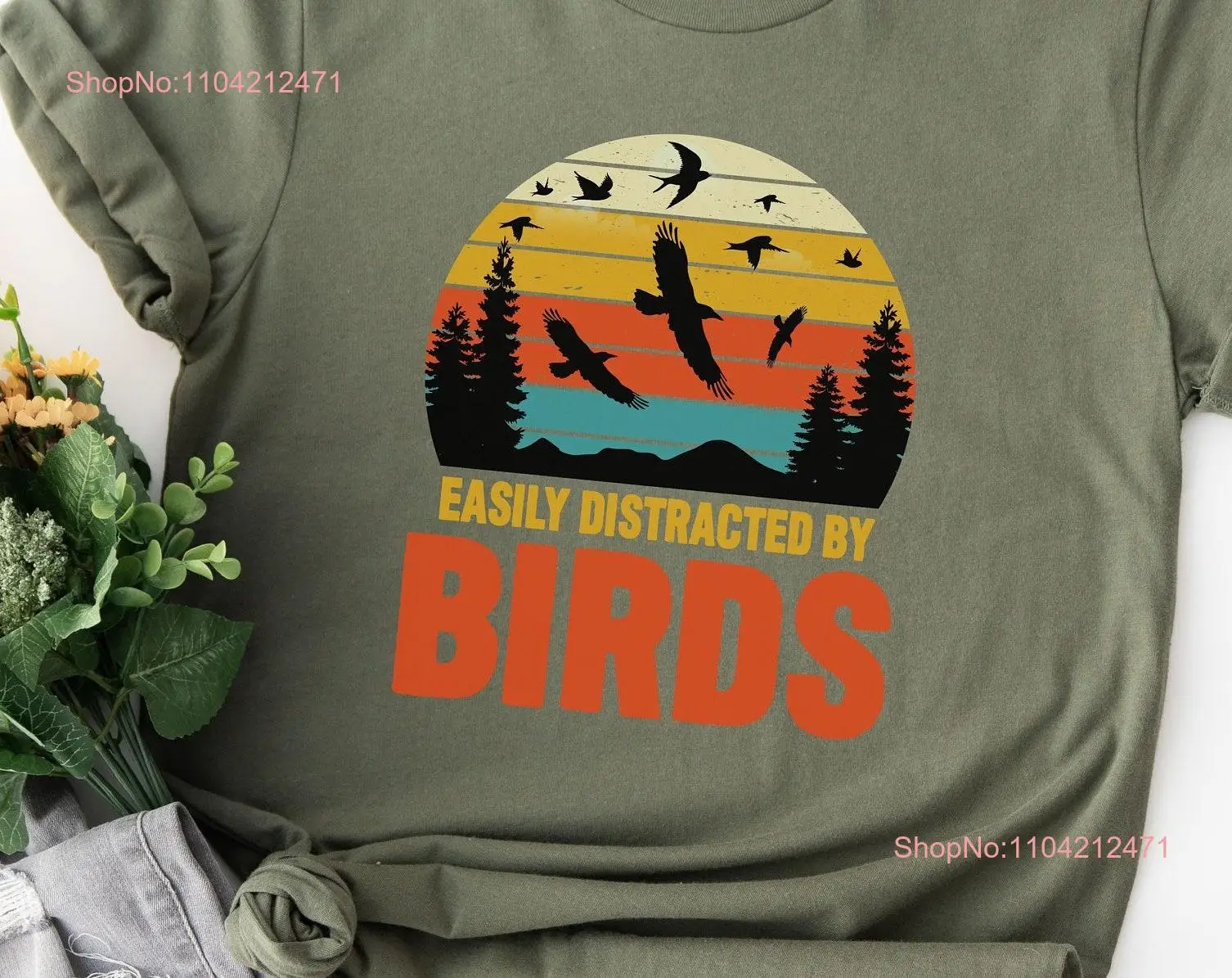 Bird Watching T Shirt Easily Distracted By For Watcher Lover Watchig Outdoors long or short sleeves