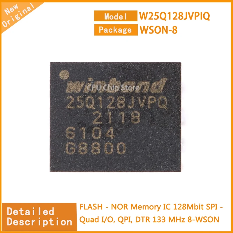 

10Pcs/Lot New Original W25Q128JVPIQ W25Q128 FLASH - NOR Memory IC 128Mbit SPI - Quad I/O, QPI, DTR 133 MHz 8-WSON (6x5)