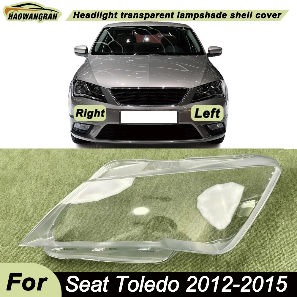 

For Seat 2012 2013-2015 Toledo Headlight Cover Headlamp Shell Mask Transparent Lampshdade Lens Plexiglass Auto Replacement Parts