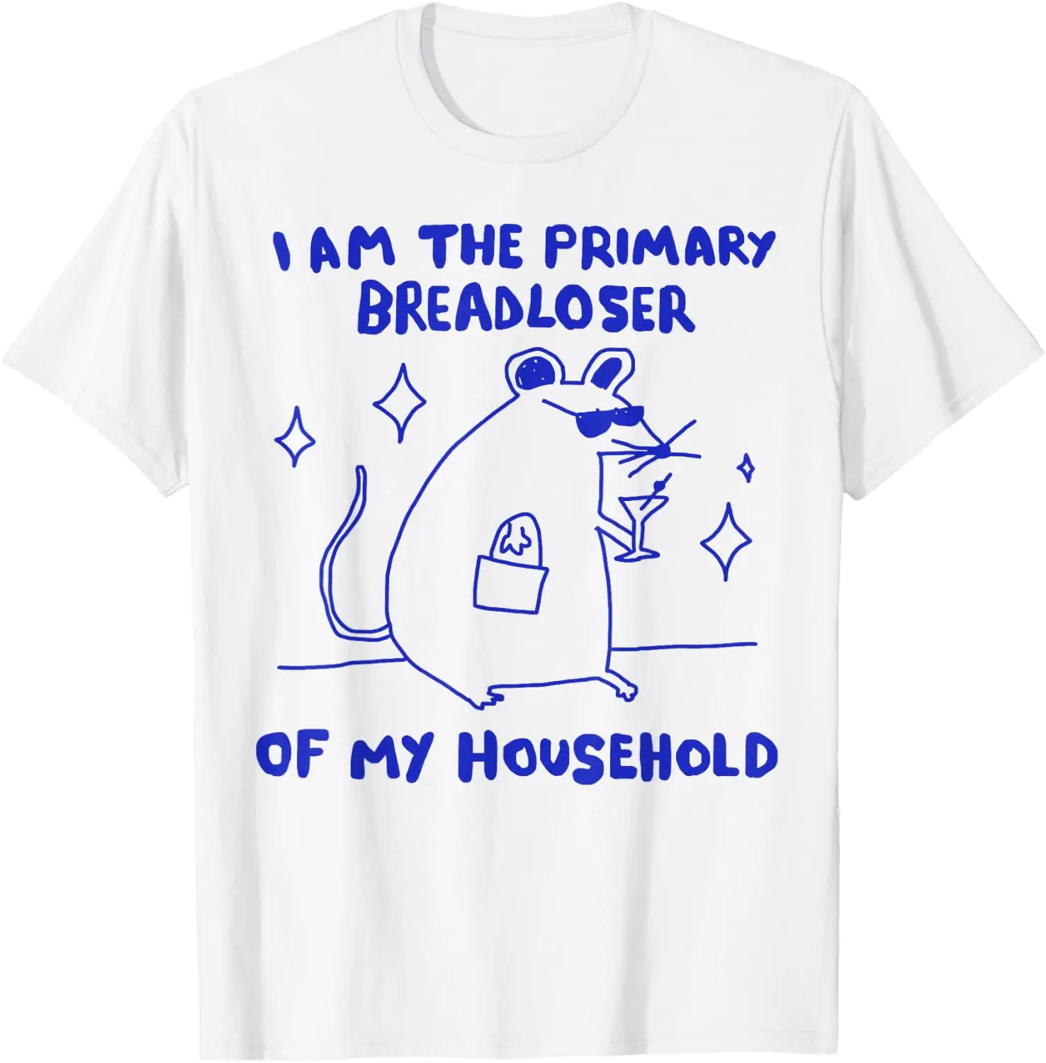 I Am The Primary Breadloser Of My Household Funny Rat Meme T-Shirt 100% Cotton Trendy Y2K Short-Sleeve Tee – Soft, Quick-Drying,