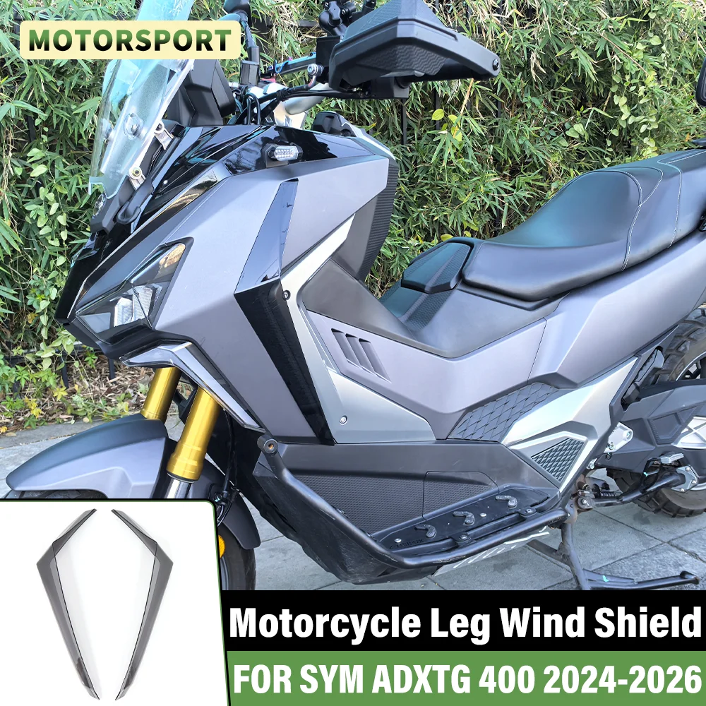 

FOR SYM ADXTG 400 ADXTG400 2024-2026 Motorcycle Side Leg Shield Wind Guard Protector Lower Leg Fixed Wind Wing Wind Deflectors