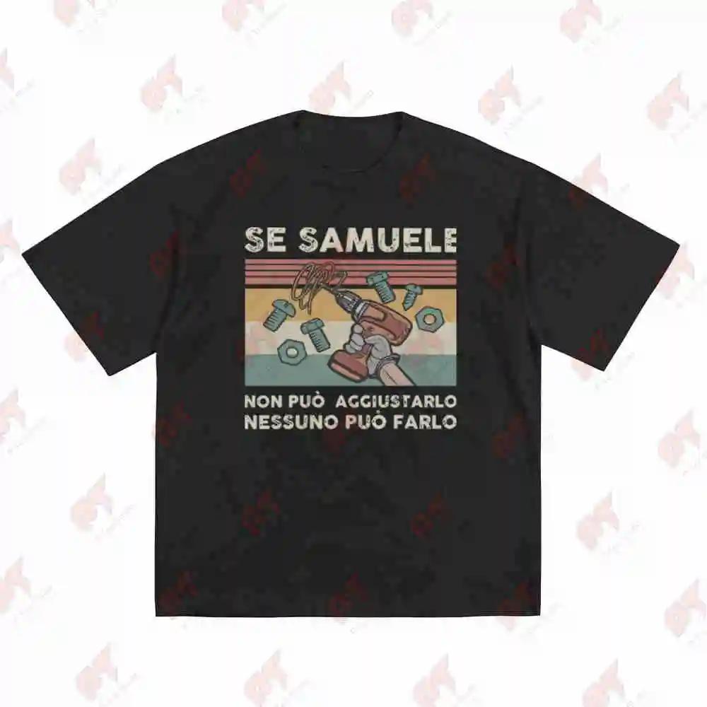 If Samuel Can't Repair It Nobody Else Will Short Sleeve Tee 100% Cotton T-Shirt