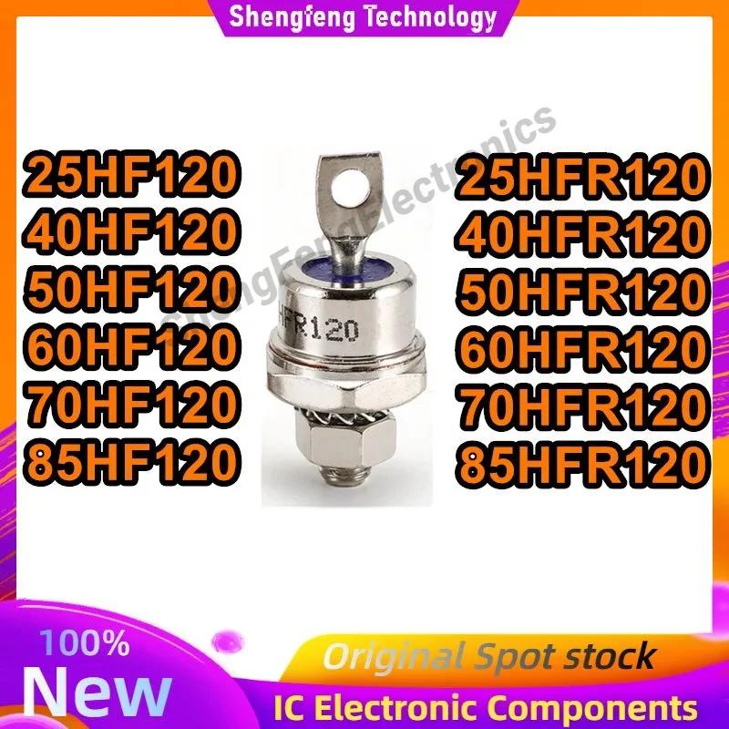 25HF120 40HF120 50HF120 60HF120 70HF120 85HF120 25HFR120 40HFR120 50HFR120 60HFR120 70HFR120 85HFR120 100% New Original in stock