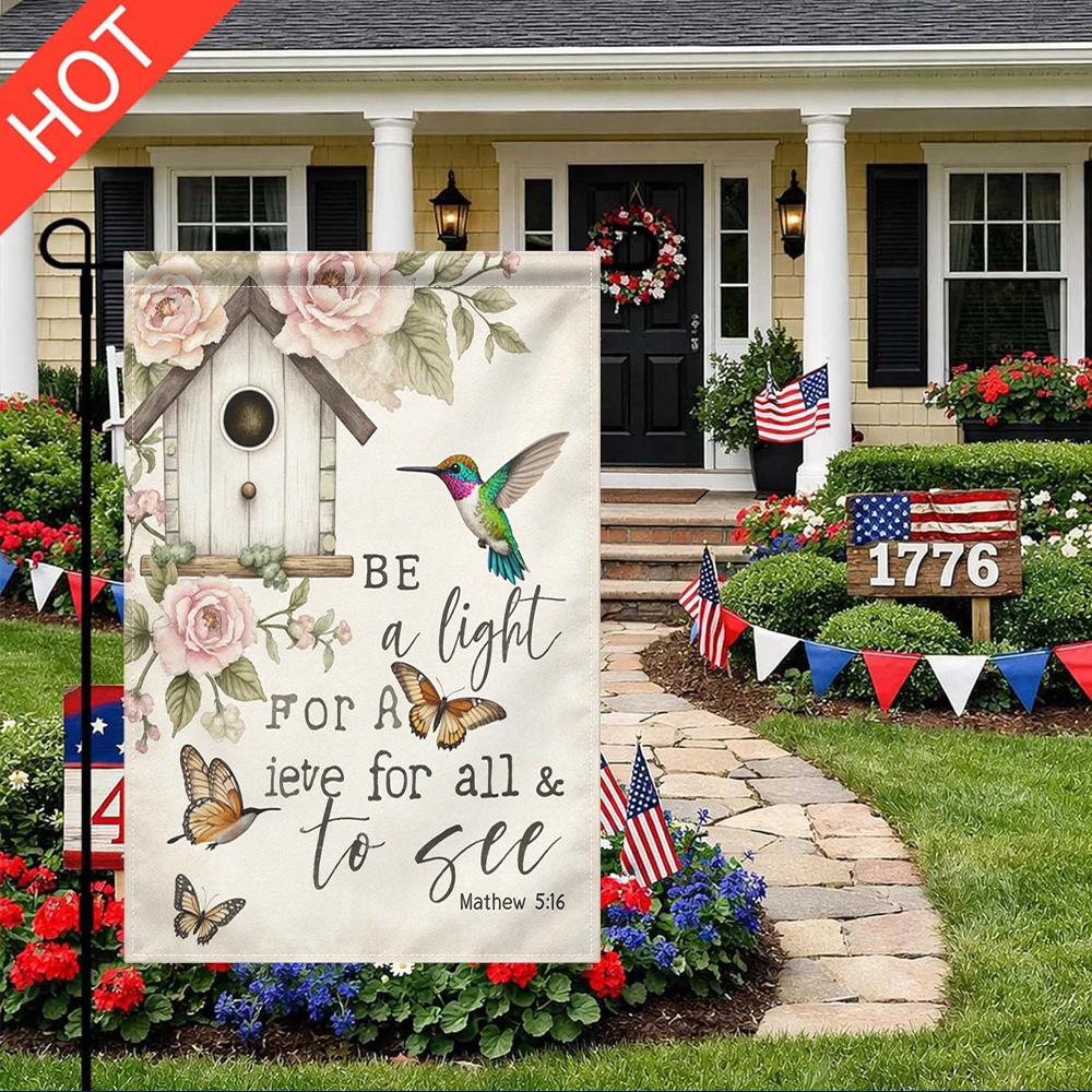 

Be A Light Matthew 516 Garden Flag Double Sided Print No Pole Included Hummingbird Floral Birdhouse Decor