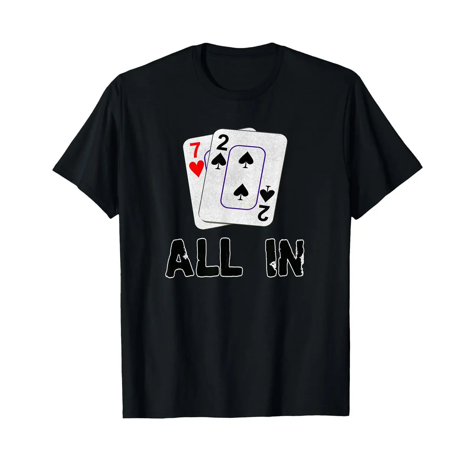 Seven Deuce All in Texas Hold Em Shove 7 2 Funny Poker T Shirt vintage Washed Stretched Stylish homme Soft Casual streetwear