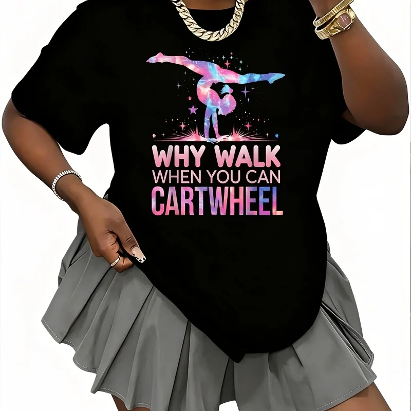 Why You Can Do Cartwheels While Walking Women's 100% Cotton T-Shirt Fun Print Short Sleeve Top Casual Round Neck Tee S-5Xl