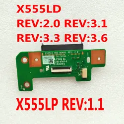 X555LD HDD BOARD For Asus X555L X555LD  F555L Laptop HDD Hard Disk Drive Audio Board X555LP HDD BOARD 1.1 REV.3.1 2.0  3.3 3.6