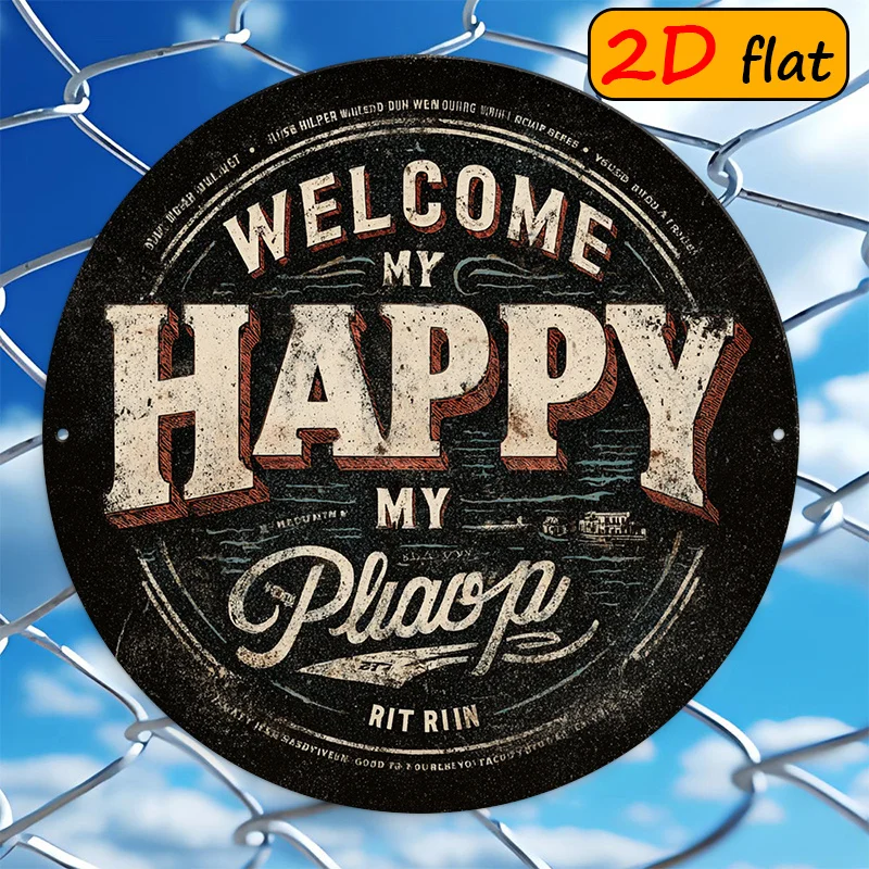 Aluminum Round Outdoor Sign Featuring a Retro-Style 'HAPPY' Text And 'WELCOME' Elements in a 2D/Flat Design Radiating a Cheerful