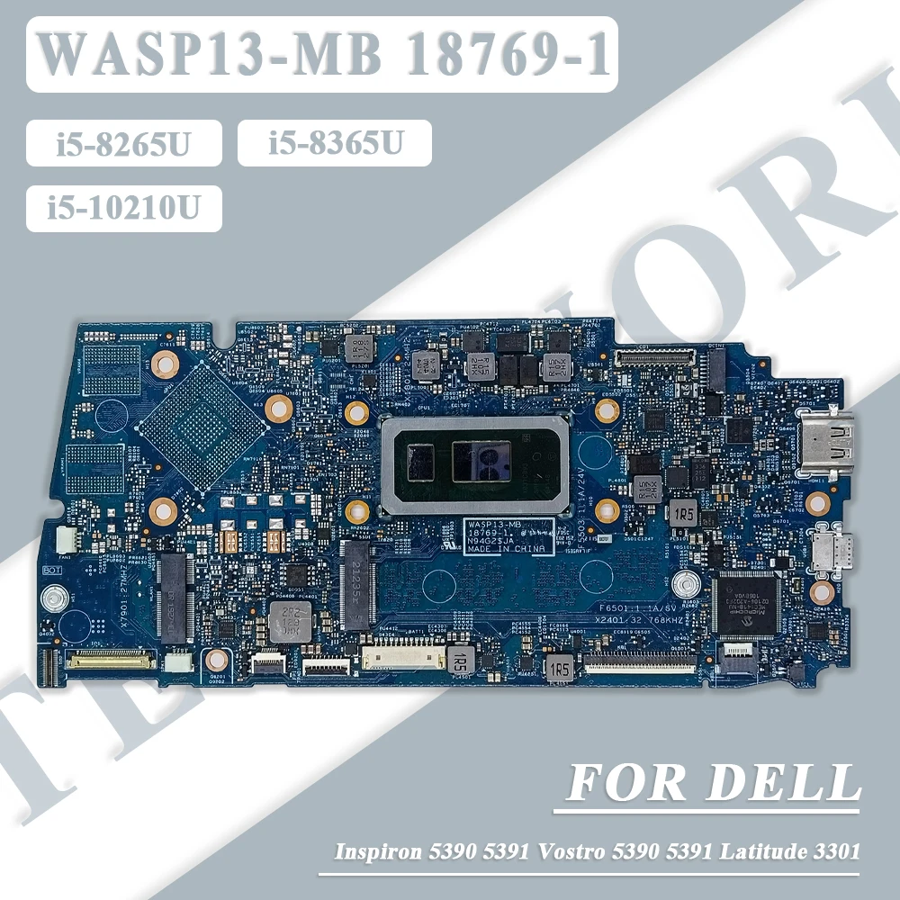 

WASP13-MB 18769-1 For Dell Latitude 3301 Inspiron 5390 5391 Vostro 5390 5391 Laptop Motherboard With i5-8/10th Gen CPU CN-0400RC