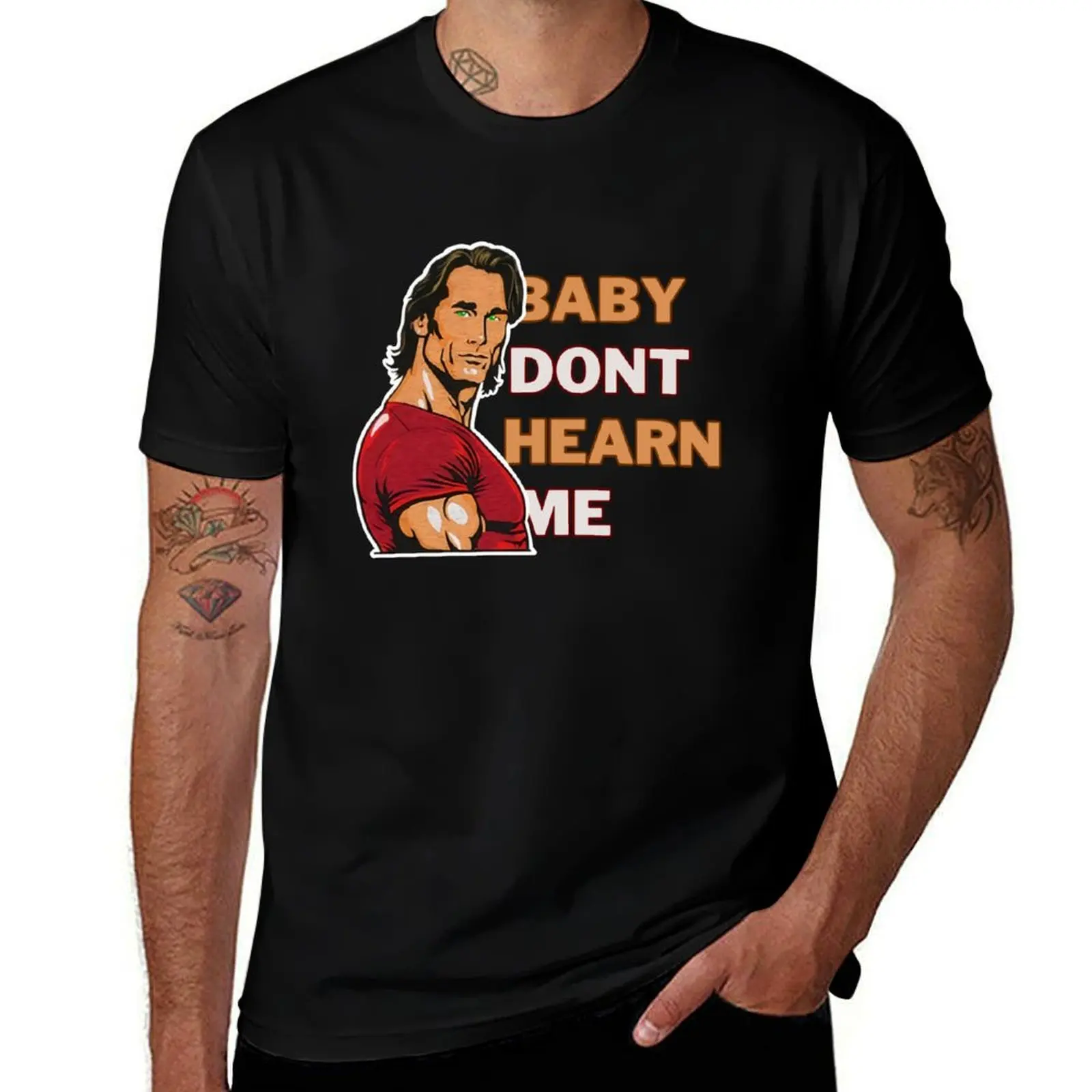 Baby Don't Hearn Me Meme T-Shirt shirts graphic tees new gifts and t-shirts men graphic t shirts