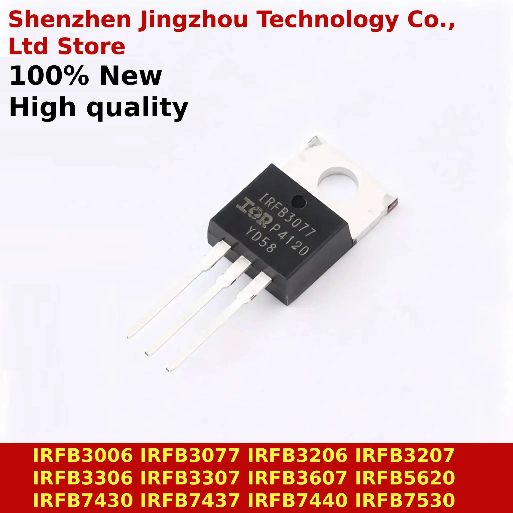 10/100/200PCS Nuevos IRFB3306 IRFB3006 IRFB3077 IRFB3206 IRFB3207 IRFB3307 IRFB3607 IRFB7530 IRFB7437 IRFB7430 IRFB5620 IRFB7440