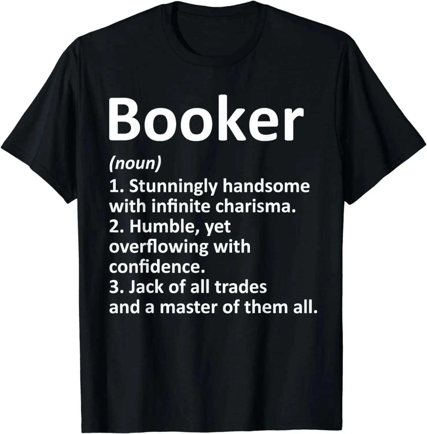 

BOOKER Definition Personalized Name Funny Birthday Gift Idea T-Shirt