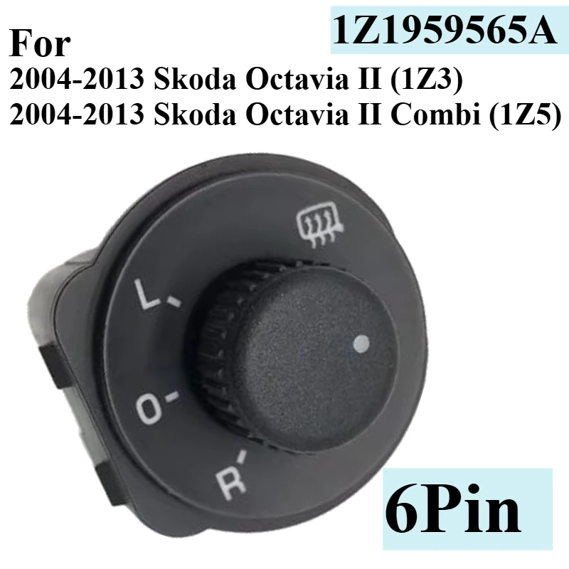 1Z1959565A For Skoda Octavia II (1Z3) Combi (1Z5) Switch Car Side Power Rearview Mirror Fold Control Button With Heating 6Pin