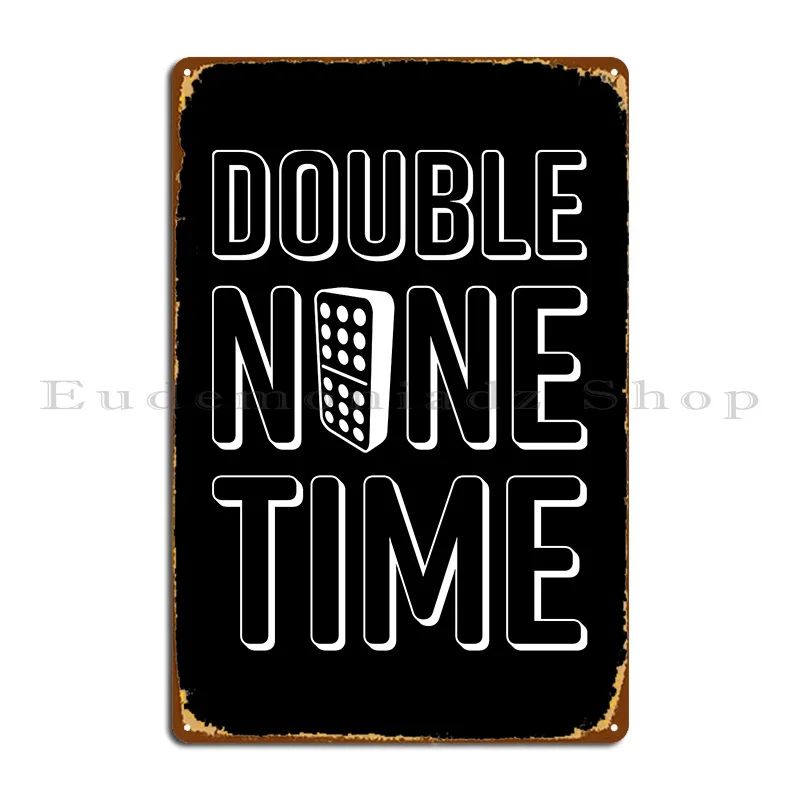 double nine time dominos Metal Sign Plates Club designer Bar Cave Garage Tin Sign Poster