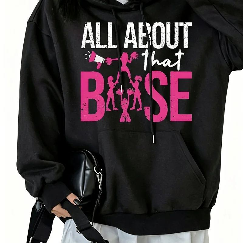 All about That Base Women's Hoodie Sweatshirt with Drawstring and Kangaroo Pocket