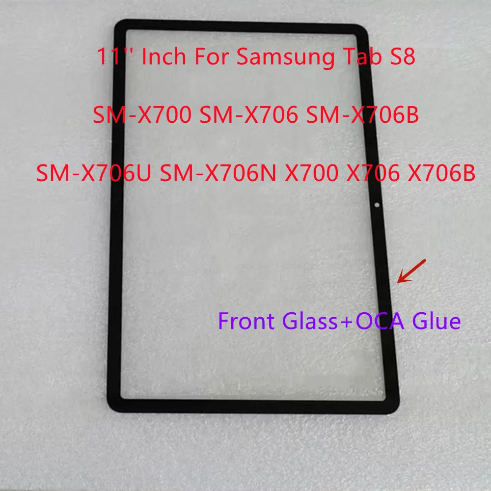 11'' Inch For Samsung Tab S8 SM-X700 SM-X706 SM-X706B SM-X706U SM-X706N X700 X706 X706B Touch Screen Panel Front  Glass+OCA Glue