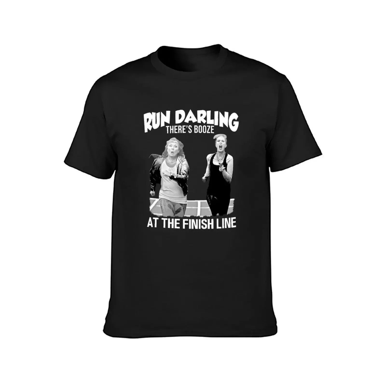 Run Darling There’s Booze At The Finish Line – Absolutely Fabulous T-Shirt vintage sweat shirts, men