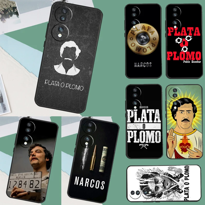 Plata O Plomo Narcos Pablo Escobar Case For Honor X8 X6 X7 X9 X8a X9a X7a X6a 50 70 90 Lite 8X 9X Honor Magic 5 Lite Pro Cover