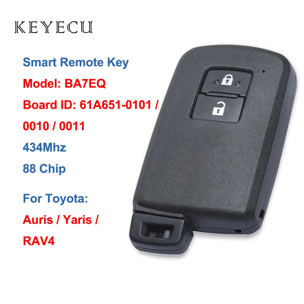 

Keyecu Smart Remote Key Fob for Toyota Auris Yaris Hybrid RAV4 Board ID 0010 0011 61A651-0101 BA7EQ 433MHz / 434MHz FSK 88 Chip