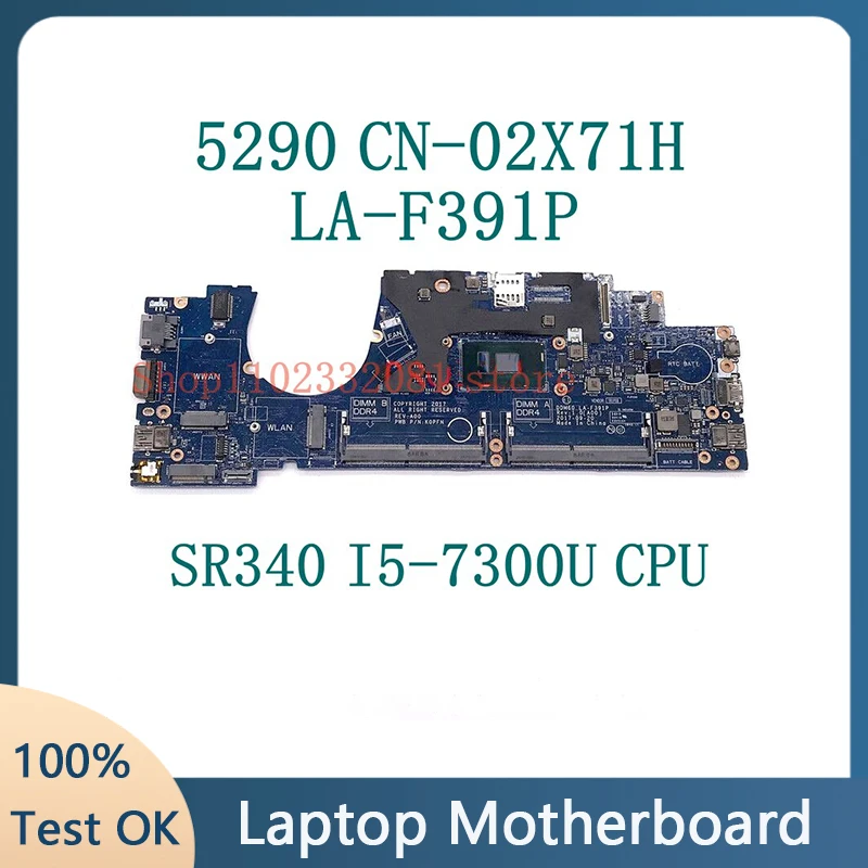 CN-02X71H 02X71H 2X71H With SR340 I5-7300U CPU Mainboard For Dell 5290 Laptop Motherboard LA-F391P 100% Full Tested Working Well