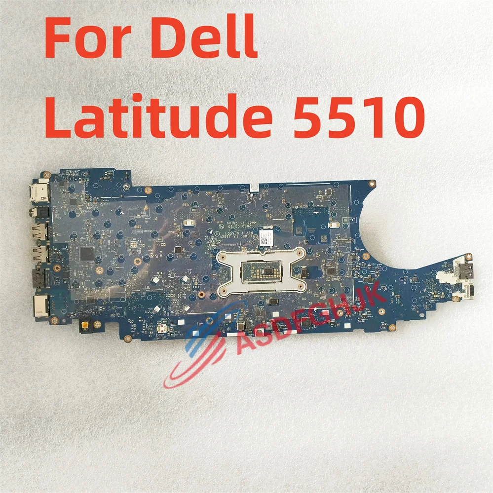Original CN-0JJ0XJ 0JJ0XJ JJ0XJ For Dell Latitude 5510 Laptop Motherboard With i7-10610U CPU  FDW50 LA-J382P Test OK