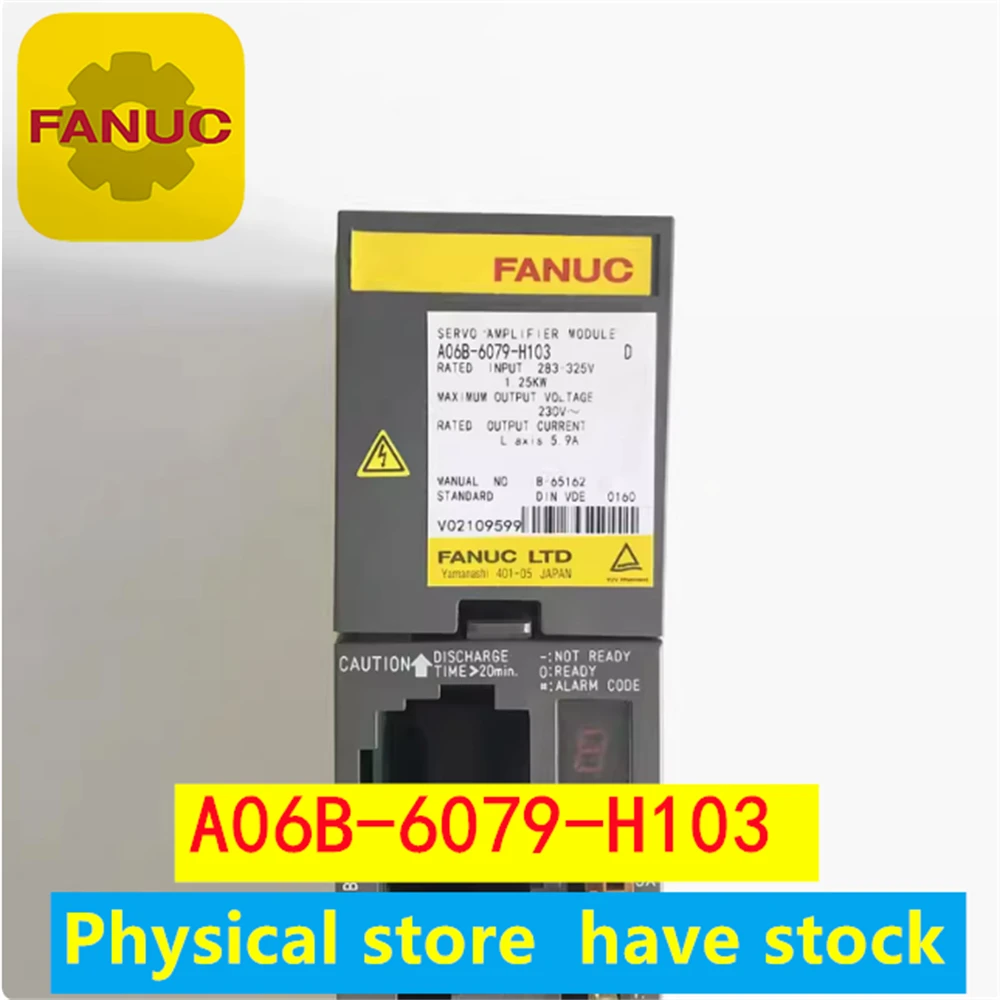 A06B-6079-H103 Original brand new Fanuc driver A06B-6079-H103 used/new in-stock inventory A06B-6079-H103