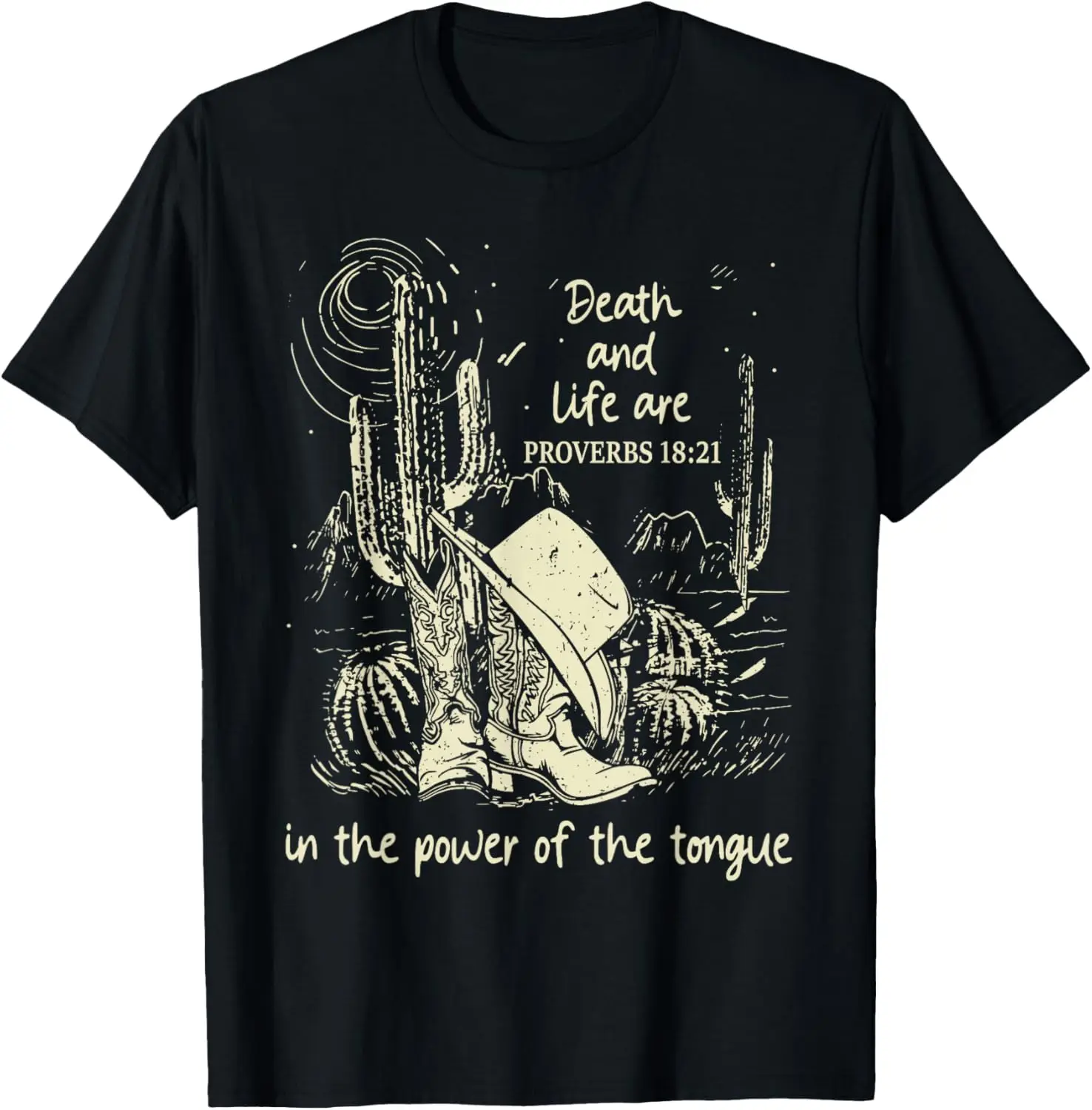 Death And Life Are In The Power Of The Tongue Boot Cowgirl T-Shirt