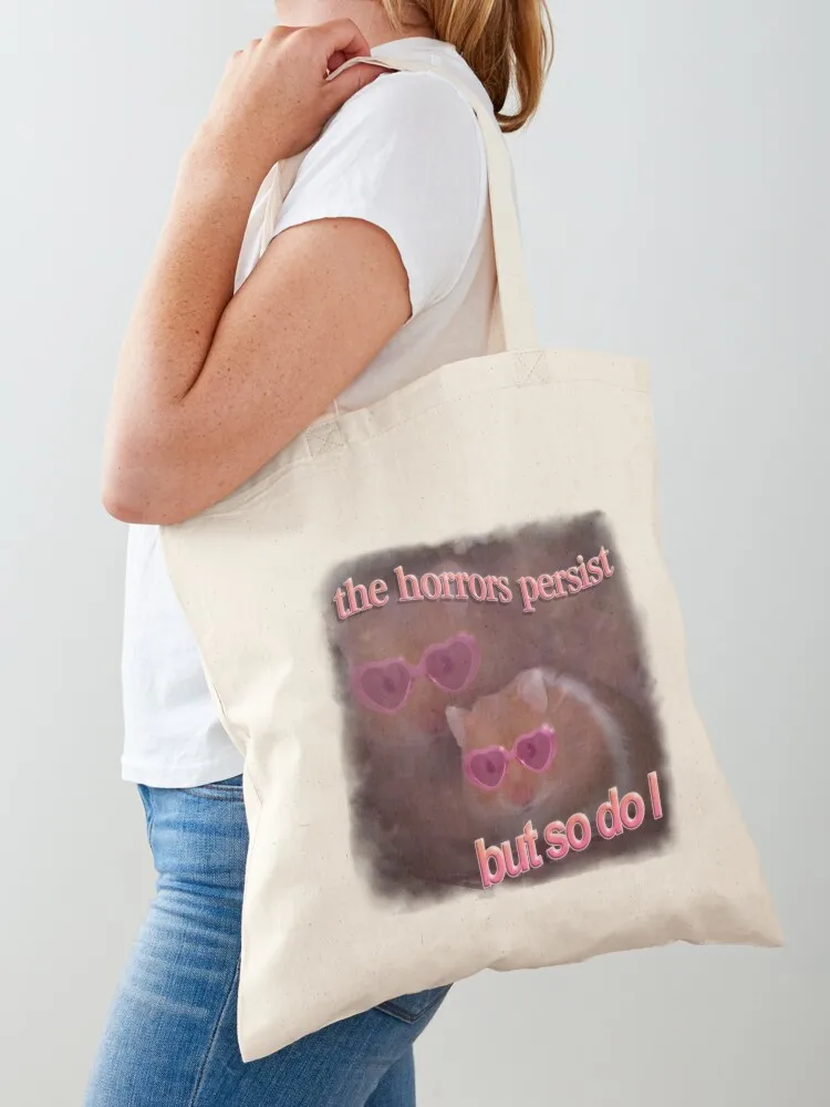 The horrors persist but so do I hamster word art Tote Bag Shopper bag Canvas university shopper bag Canvas Tote