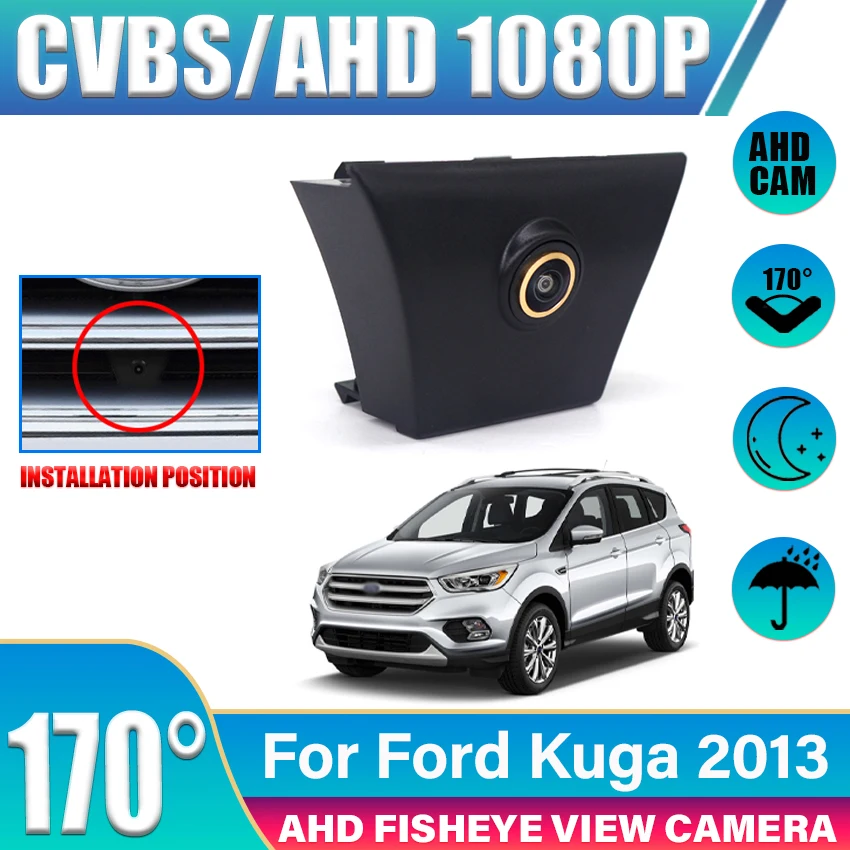 AHD 1920P Car Front Camera For Ford Kuga 2013 HD Night Vision Front Grille CAM Fisheye Lens Parking Camera Front Camera