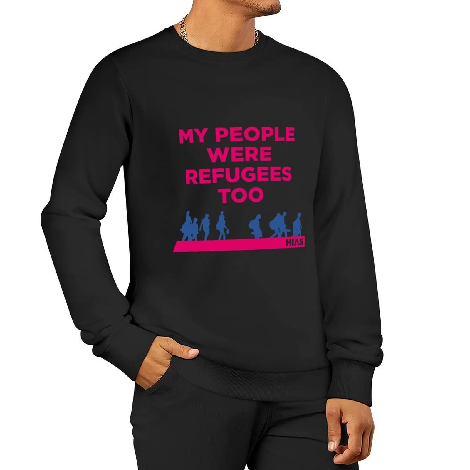 

HIAS My People Were Refugees Too Clothing Sweatshirt autumn clothes graphic t shirts men oversize sweatshirt