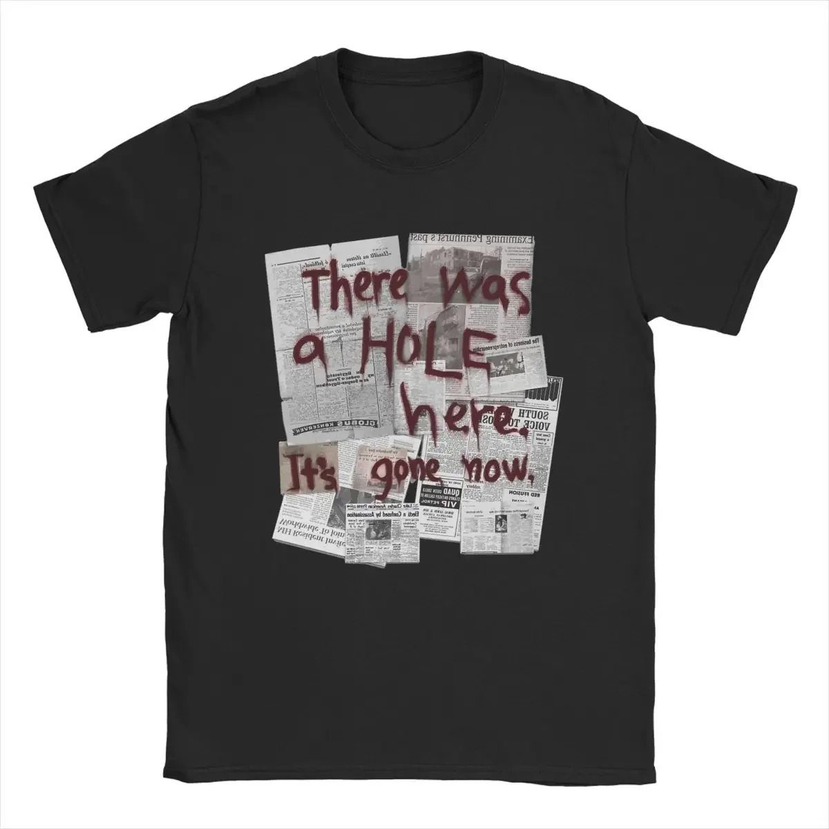 

There Was A HOLE Here It's Gone Now Silent Hill Men T Shirt Leisure Tee Shirt Graphic Printed T-Shirts Pure Cotton Clothes