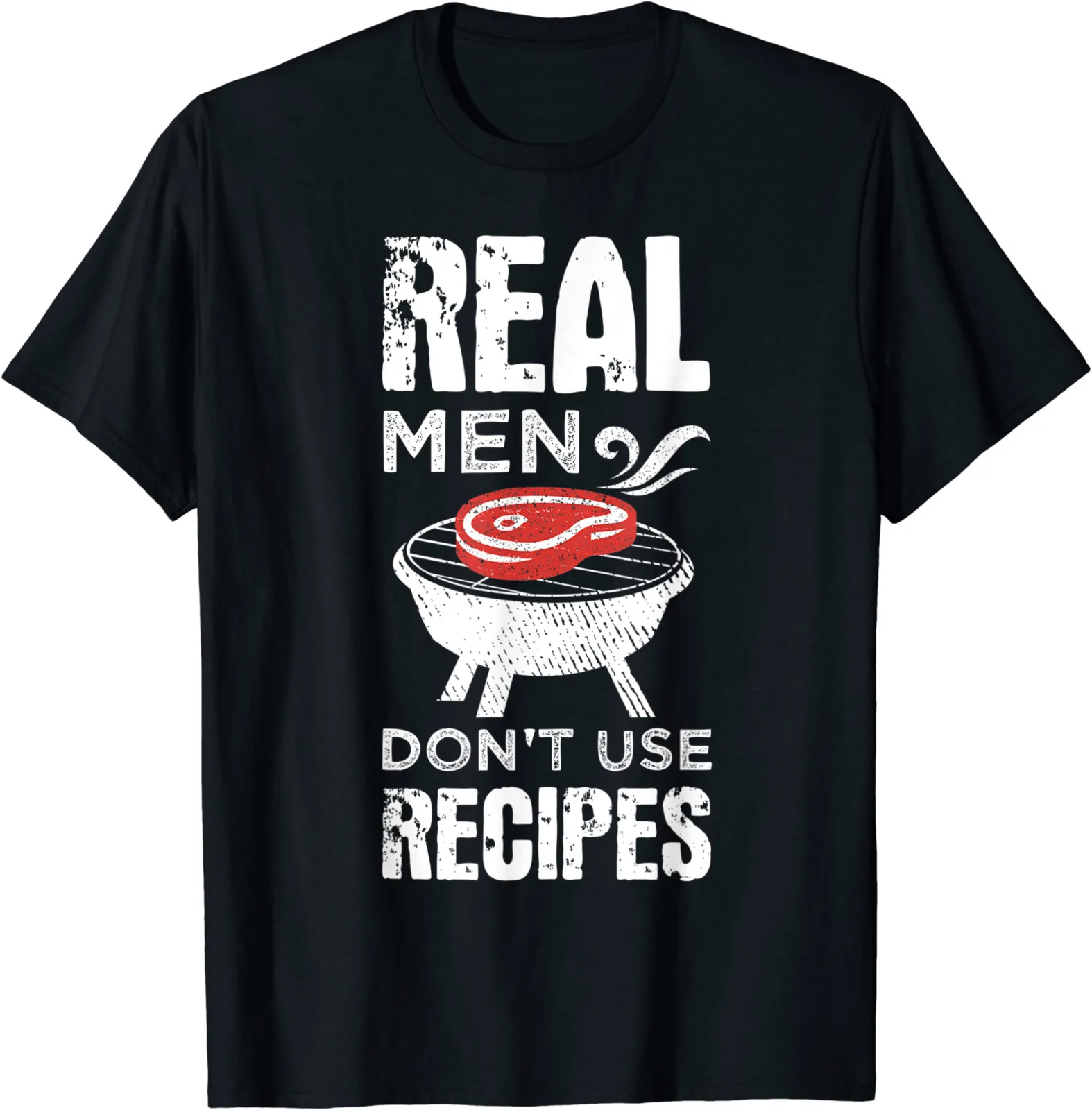 Grilling Real Men Don't Use Recipes Barbecue Grill Men's Unisex T-Shirt S-5XL