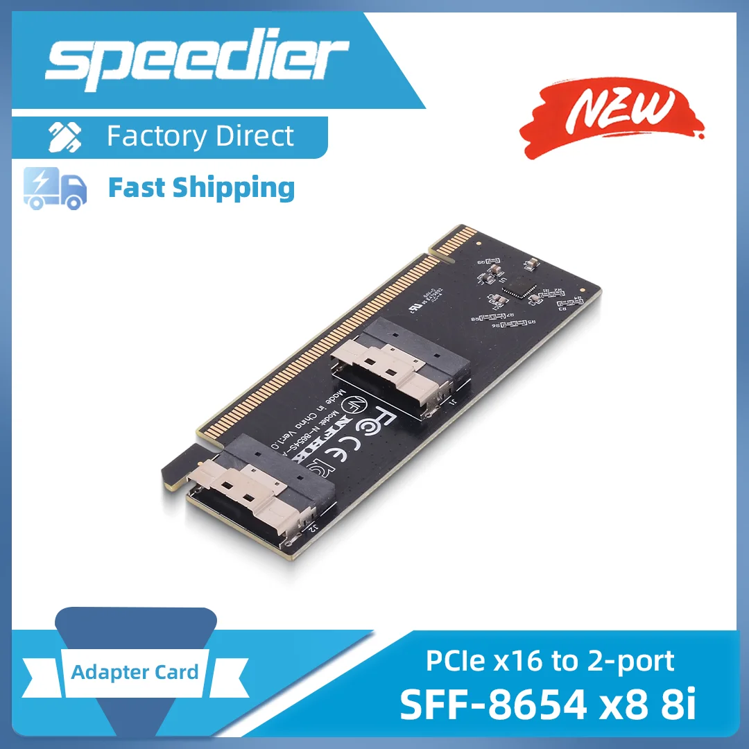 

PCIe 3.0 4.0 X16 To 2 Port SFF-8654 X8 8i Adapter Card