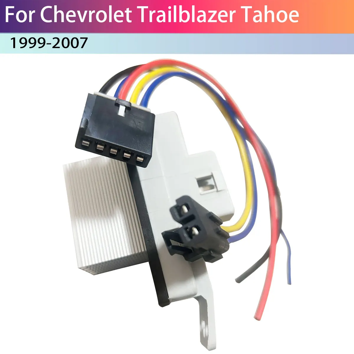 A/C Heater Blower Motor Resistor Module 19260762 For Chevrolet Trailblazer Tahoe 15827491 89018778 89019351 CDL-14025A U-GFJDZ