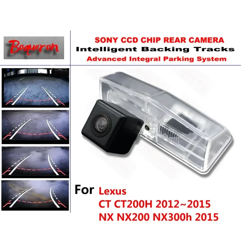 

for Lexus CT CT200H NX NX200 NX300h 2012~2015 CCD Car Backup Parking Camera Intelligent Tracks Dynamic Guidance Rear View Camera