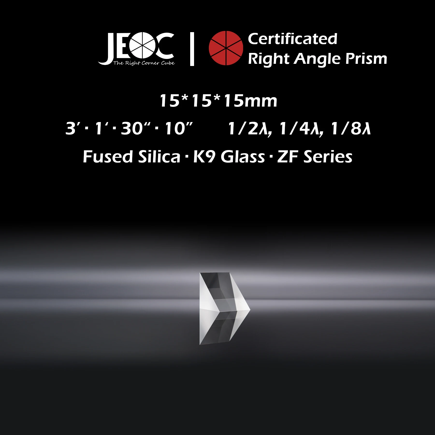 10Pcs of JEOC Certificated Right Angle Prism, 15mm*15mm*15mm, K9 Optical Glass