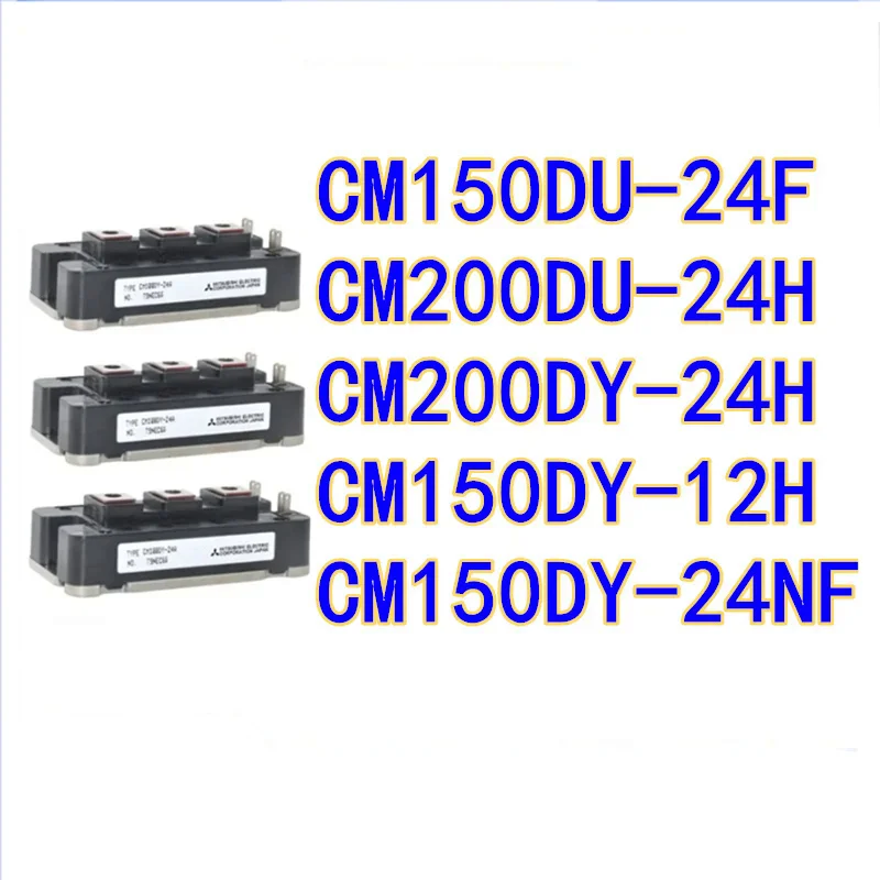 CM150DU-24F CM200DU-24H CM200DY-24H CM150DY-12H CM150DY-24NF NEW MODULE