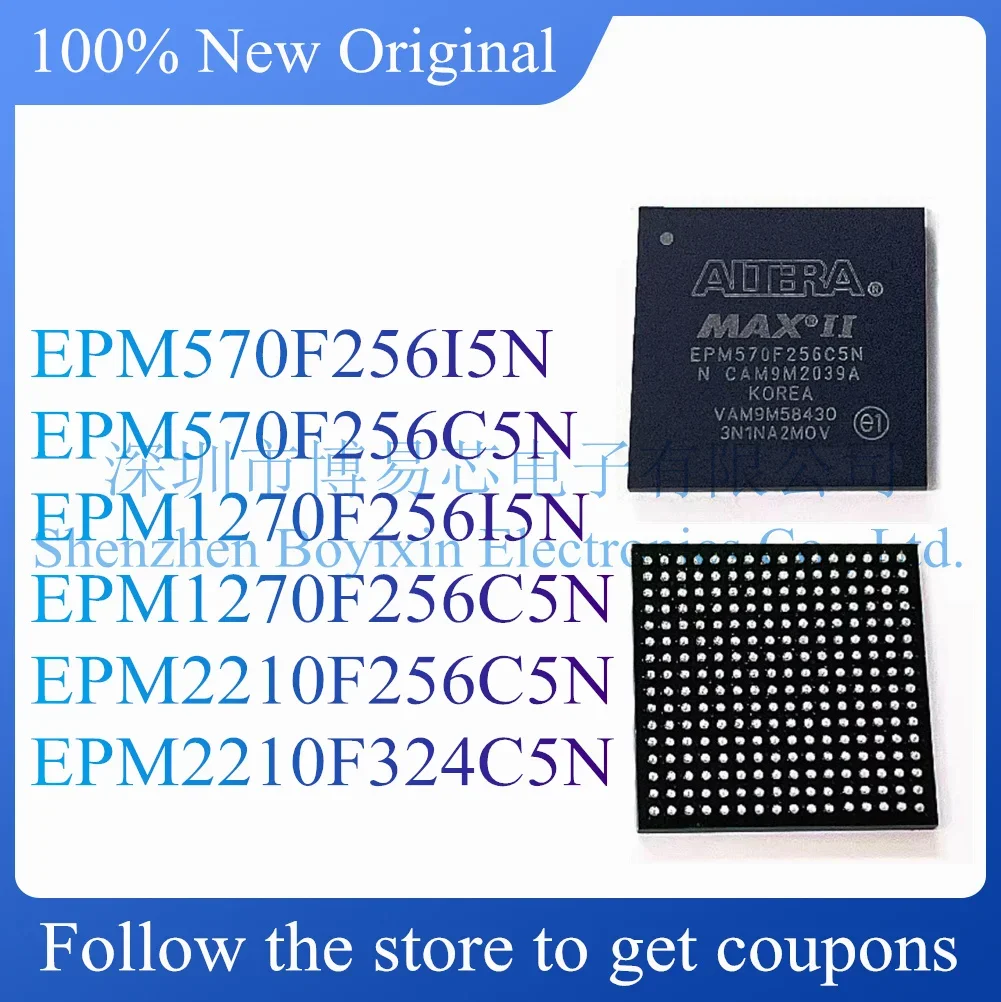 NEW EPM570F256I5N EPM570F256C5N EPM1270F256I5N EPM1270F256C5N EPM2210F256C5N EPM2210F324C5N