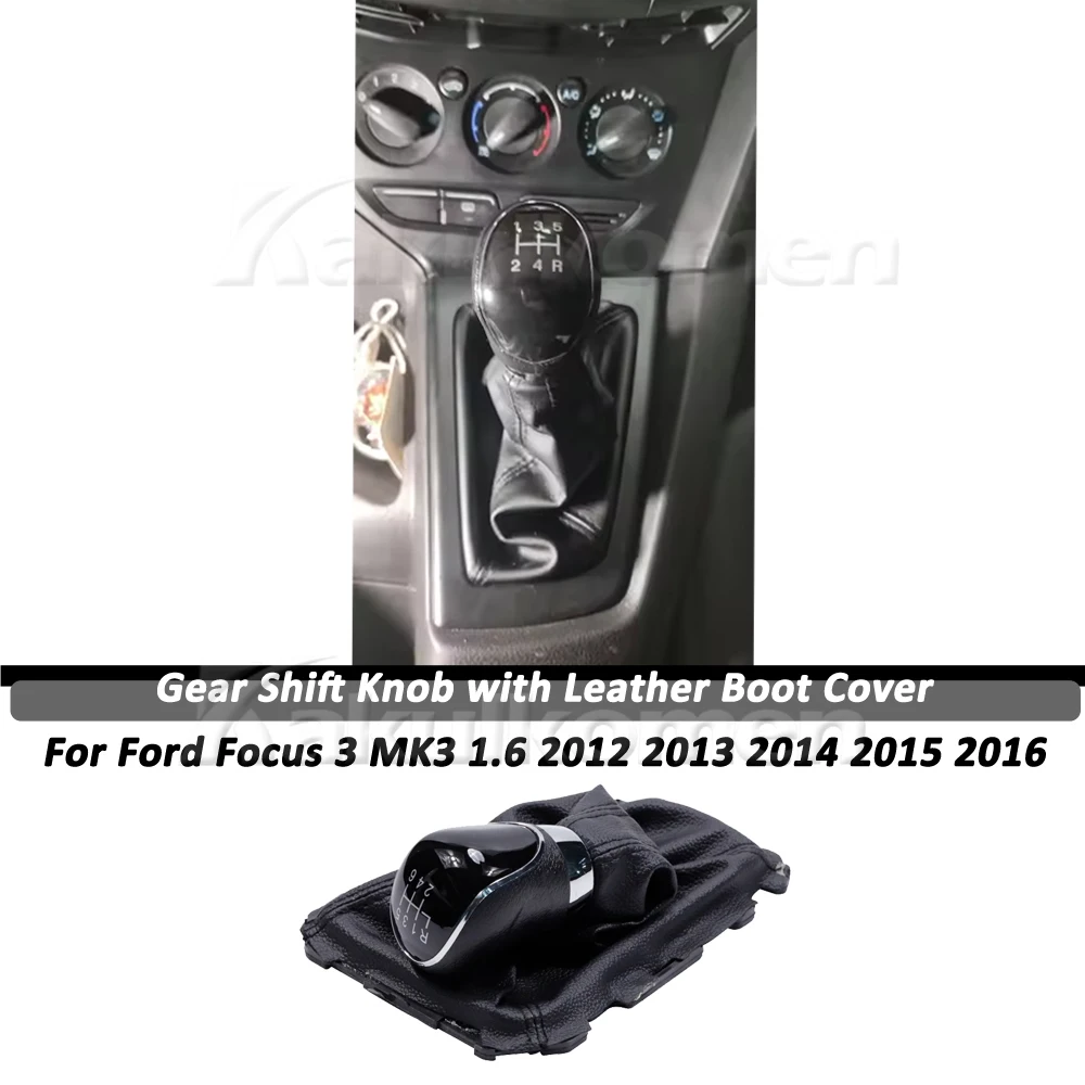 For Ford Focus 3 MK3 1.6 2012 2013 2014 2015 2016 5/6 Speed Manual Gear Shift Knob Stick Lever Gaiter With PU Leather Boot Cover