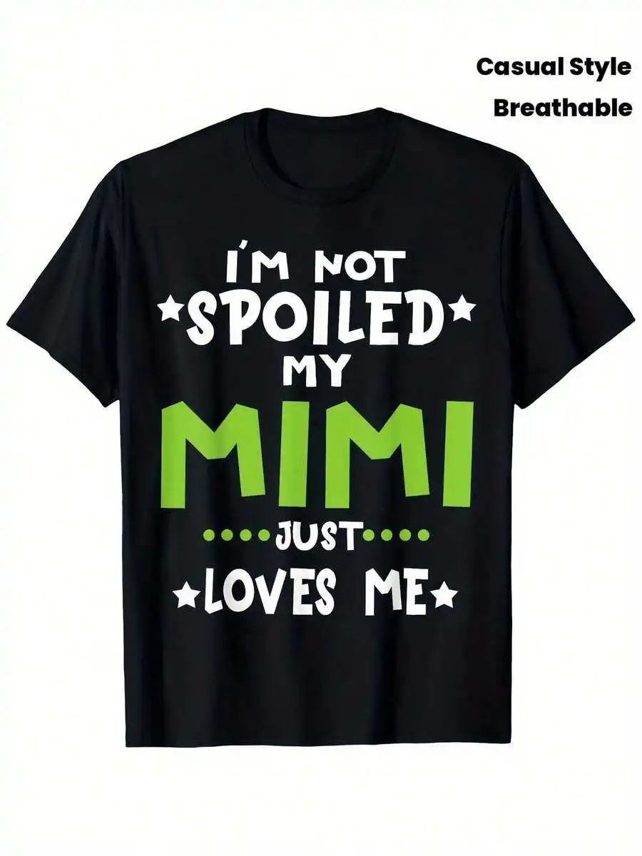 1Pc Kids Spoiled Mimi Print Black T-Shirt Crew Neck Casual Cotton Tee Regular Fit For Boys Girls Children I'm Not Spoiled