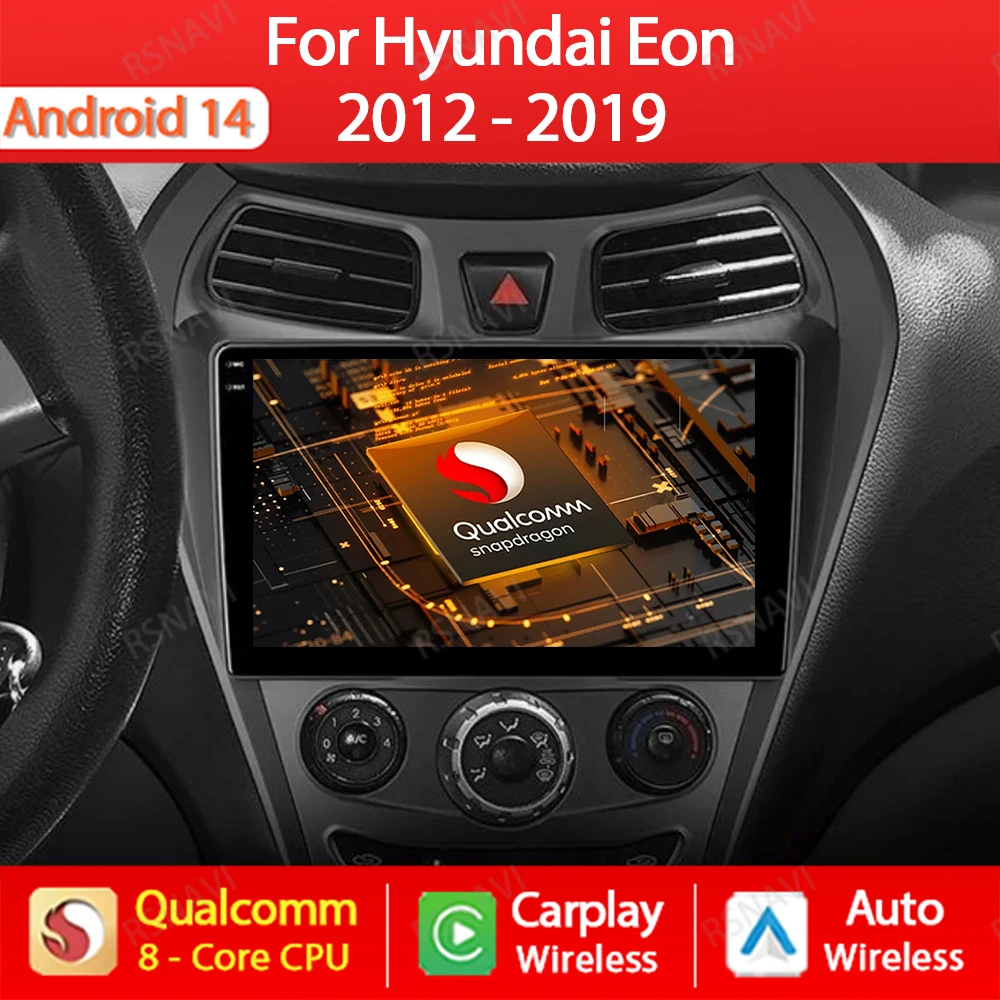 

Android 14 Car Radio For Hyundai Eon 2012 - 2019 Multimedia Video Player Navigation GPS Head Unit WIFI 4G Wireless Carplay Auto