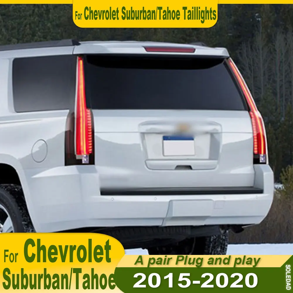 

Car Tail light For Chevrolet Suburban/Tahoe 2015 2016 2017 2018 2019 2020 Brake Light GMC Rear Tail Lamps Turn Signal Assembly