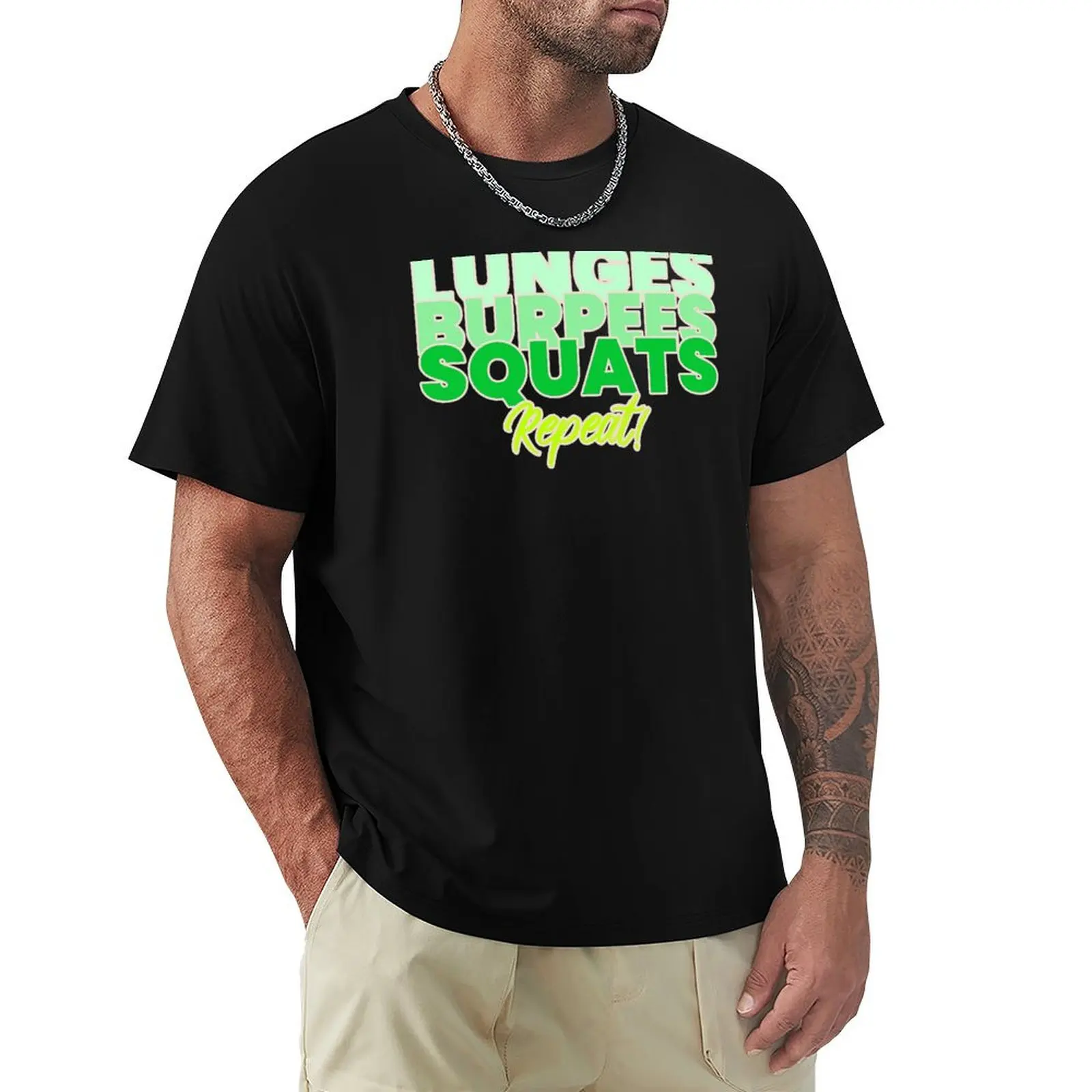 Lunges burpees squats repeat. T-Shirt Big and Tall Crew Neck Tee