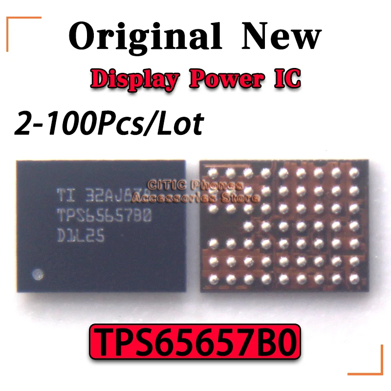 2-100Pcs/Lot New Original TPS65657B0 Display Power IC Chip For iPhone 14 15 16 Serires 14 Plus 15 Pro 16 Pro Max Chip Chipset