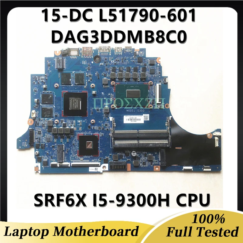 

L51790-001 L51790-501 L51790-601 DAG3DDMB8C0 Laptop Motherboard For HP 15-DC SRF6X I5-9300H CPU GTX1650 100% Full Working Well