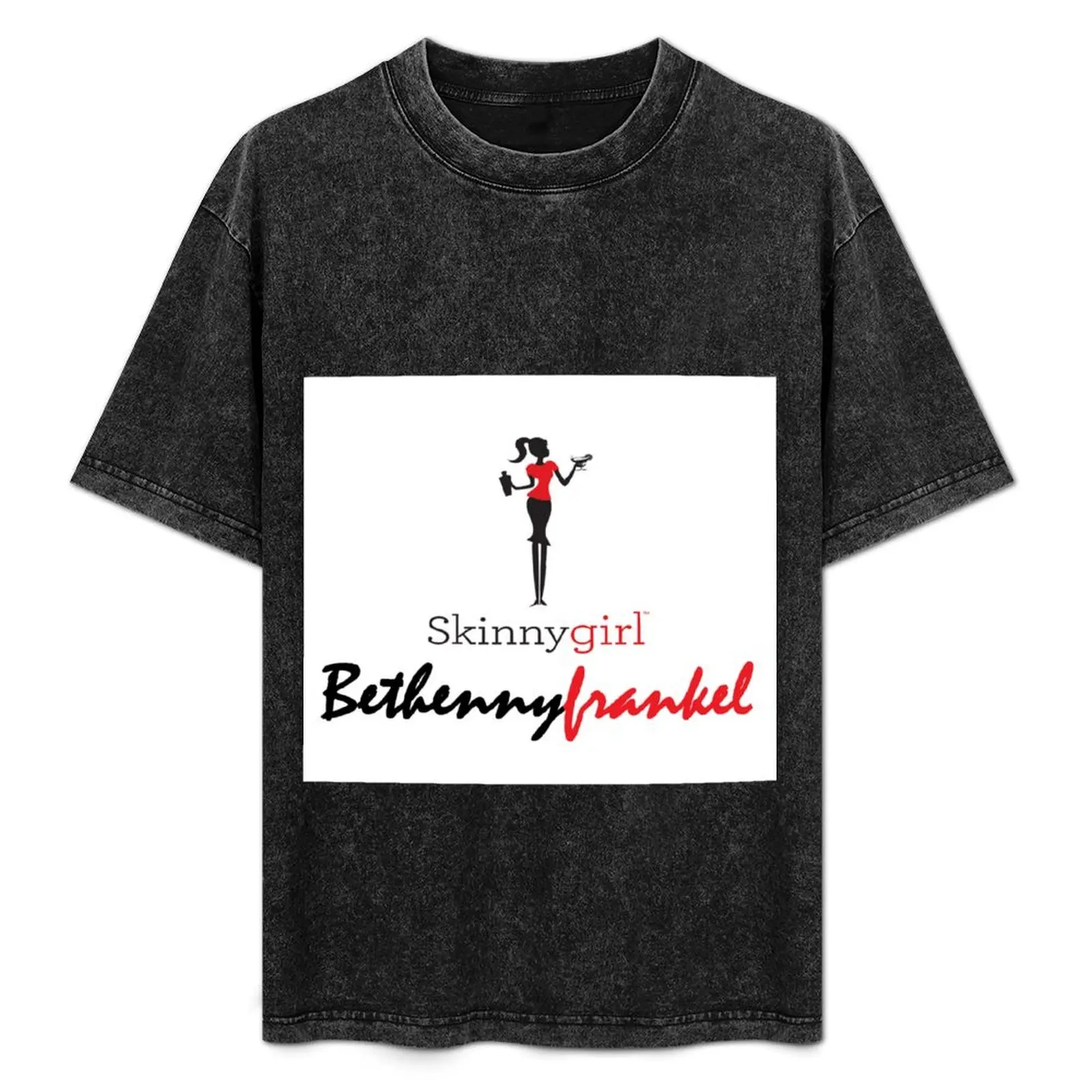 

Bethenny Frankel - Skinnygirl T-Shirt funny gifts baggy shirts plus size men clothing