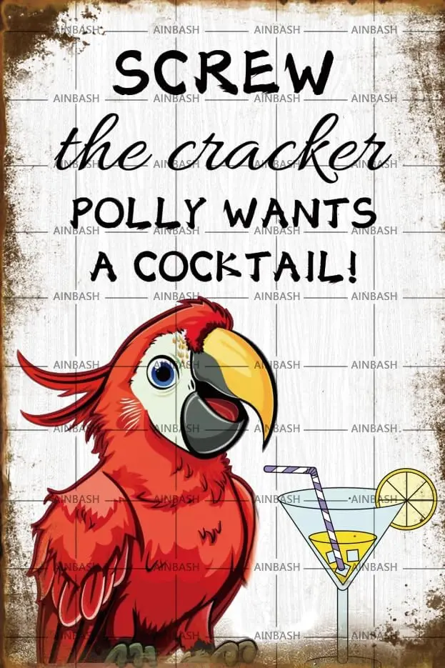 Funny Bar Signs Screw The Cracker Polly Wants A Cocktail Vintage Metal Signs Personalized Sign Bar Signs for Home Bar Wall For B