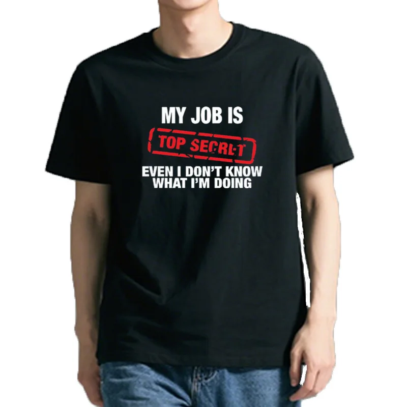 T-Shirt homme, estival et décontracté, humoristique, mon travail est TOP SECRET, en coton, Punk, Rock, humoristique, Hip