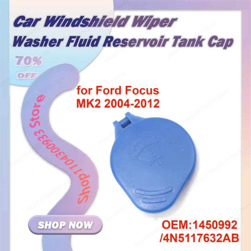 1450992 Car Windshield Washer Fluid Reservoir Tank Bottle Cover Lid 4N5117632AB for Ford Focus II 2 MK2 2004-2012
